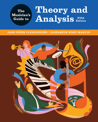 Musician's Guide to Theory and Analysis 1324120126 Book Cover