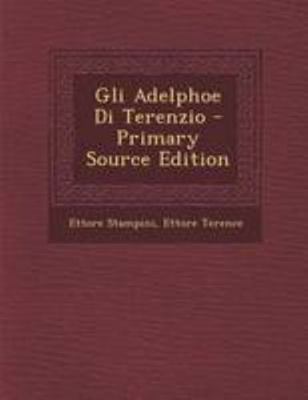 Gli Adelphoe Di Terenzio [Italian] 1295129361 Book Cover