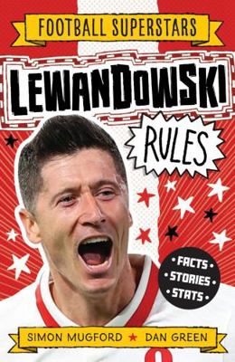 Football Superstars: Lewandowski Rules 1783129441 Book Cover