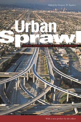 Urban Sprawl: Causes, Consequences, and Policy ... 0877667098 Book Cover