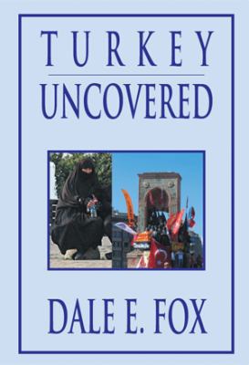 Turkey Uncovered 1483687368 Book Cover