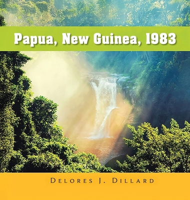 Papua New Guinea, 1983 1963851943 Book Cover