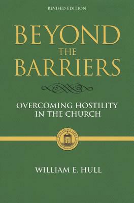 Beyond the Barriers: Overcoming Hostility in th... 0881463825 Book Cover