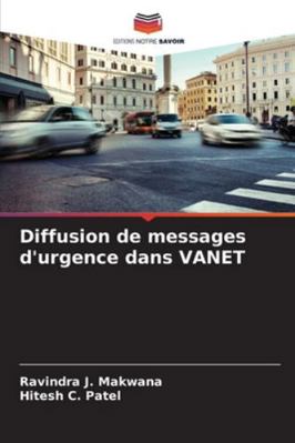 Diffusion de messages d'urgence dans VANET [French] 6209339751 Book Cover
