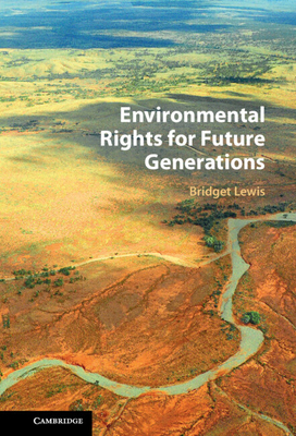 Environmental Rights for Future Generations 1009574191 Book Cover