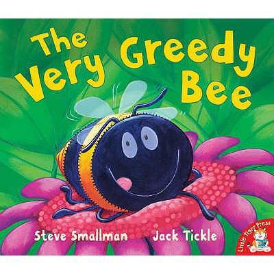 The Very Greedy Bee 1845064496 Book Cover