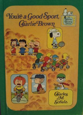 You're a Good Sport, Charlie Brown 0394832973 Book Cover