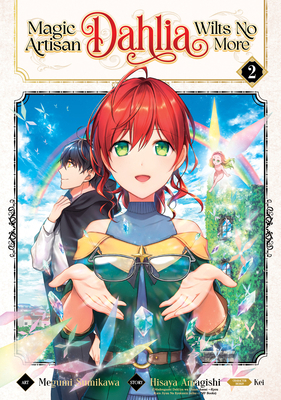 Magic Artisan Dahlia Wilts No More (Manga) Vol. 2 1638583412 Book Cover