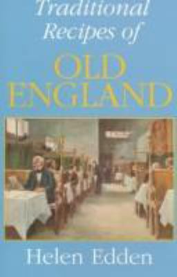 Traditional Recipes of Old England 0781804892 Book Cover