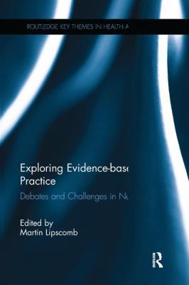 Exploring Evidence-based Practice: Debates and ... 113824385X Book Cover