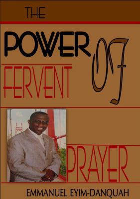 Paperback The Power of Fervent Prayer Book