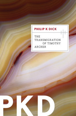 The Transmigration of Timothy Archer 0547572603 Book Cover