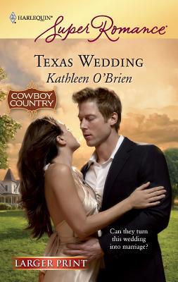 Texas Wedding [Large Print] 0373783175 Book Cover