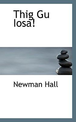 Thig Gu Iosa! [Gaelic] 1117674932 Book Cover