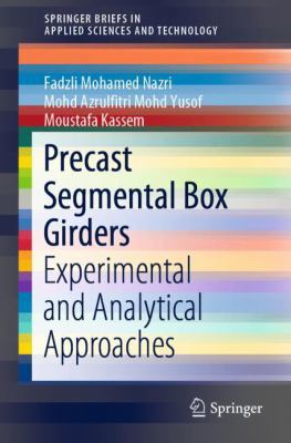 Precast Segmental Box Girders: Experimental and... 3030119831 Book Cover