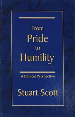 From Pride to Humility: A Biblical Perspective 1885904371 Book Cover