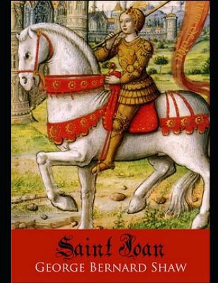 Saint Joan (Annotated) 1091623058 Book Cover