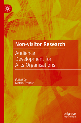 Non-Visitor Research: Audience Development for ... 3658351837 Book Cover