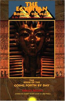 The Egyptian Book of the Dead: And the Ancient ... 1881316750 Book Cover