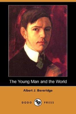 The Young Man and the World (Dodo Press) 1406553018 Book Cover