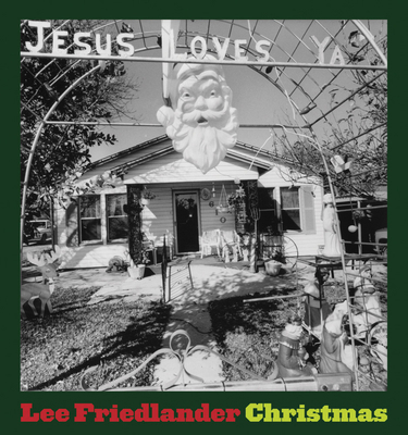 Lee Friedlander: Christmas 0871301059 Book Cover