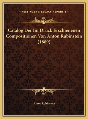 Catalog Der Im Druck Erschienenen Compositionen... [German] 1169663400 Book Cover