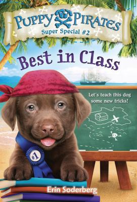 Puppy Pirates Super Special #2: Best in Class 1524713295 Book Cover