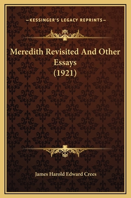 Meredith Revisited And Other Essays (1921) 1169252818 Book Cover