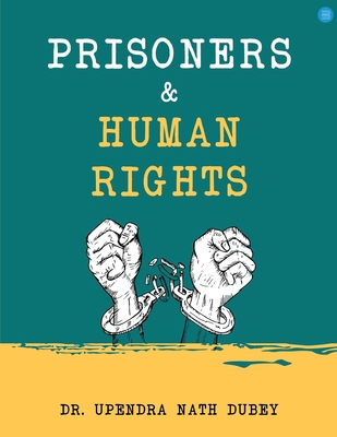 Prisoners and Human Rights 9357410996 Book Cover