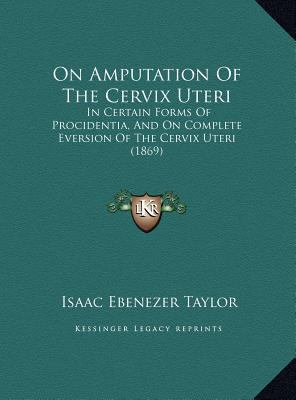 On Amputation of the Cervix Uteri: In Certain F... 1169676987 Book Cover