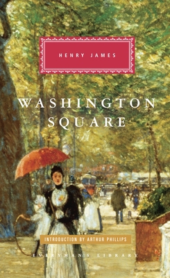 Washington Square: Introduction by Arthur Phillips 0307961427 Book Cover