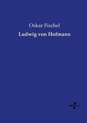 Ludwig von Hofmann [German] 3737205345 Book Cover