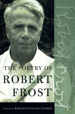 The Poetry of Robert Frost: The Collected Poems... 0805069860 Book Cover