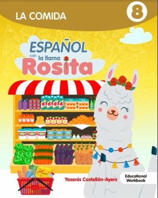 Espanol con la Llama Rosita : La Comida