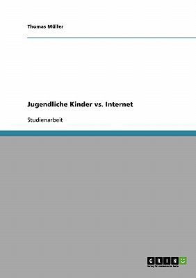 Jugendliche Kinder vs. Internet [German] 3638698653 Book Cover