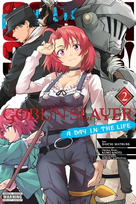 Goblin Slayer: A Day in the Life, Vol. 2 (Manga) B0DF72ZBFT Book Cover