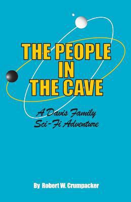 The People In the Cave: A Davis Family Sci-Fi A... 1519380542 Book Cover