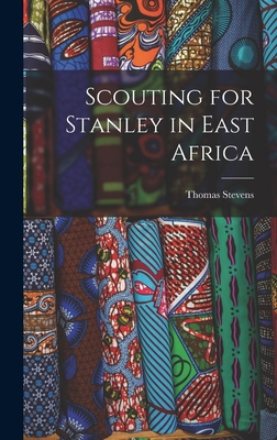 Scouting for Stanley in East Africa 1016781210 Book Cover