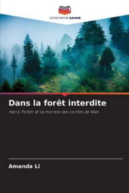 Dans la forêt interdite [French] 6208691044 Book Cover