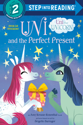 Uni and the Perfect Present (Uni the Unicorn) 0593377729 Book Cover