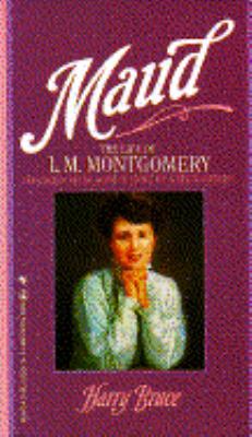 Maud: The Life of L.M. Montgomery 0553565842 Book Cover