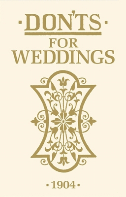 Don'ts for Weddings 1408170841 Book Cover
