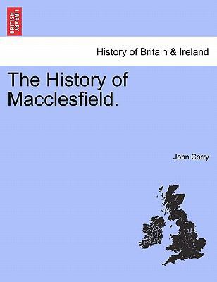 The History of Macclesfield. 1240863071 Book Cover