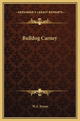 Bulldog Carney 116919303X Book Cover