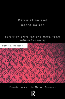 Calculation and Coordination: Essays on Sociali... 0415771099 Book Cover