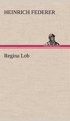 Regina Lob [German] 3847248235 Book Cover