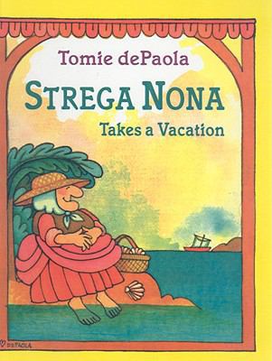 Strega Nona Takes a Vacation 0756914698 Book Cover