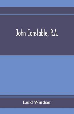 John Constable, R.A. 9353972930 Book Cover