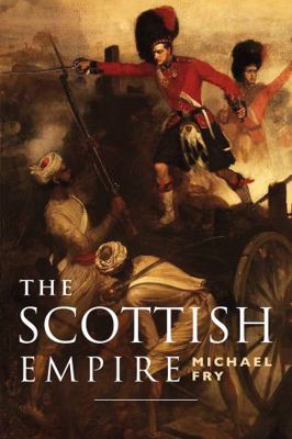 Scottish Empire, The 184158259X Book Cover