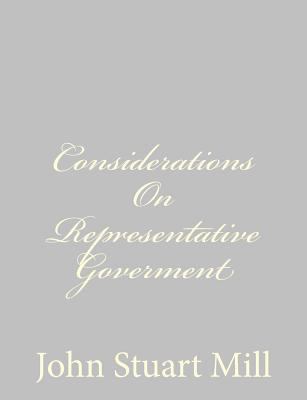 Considerations On Representative Goverment 1484889460 Book Cover